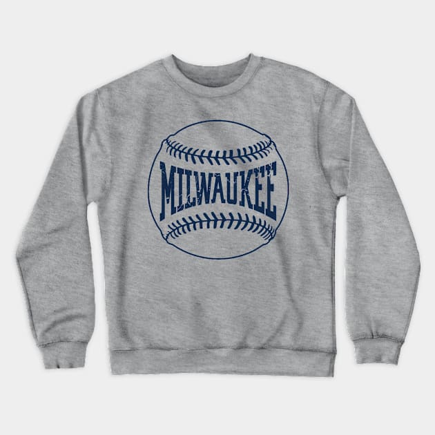 Milwaukee Baseball Crewneck Sweatshirt by wifecta